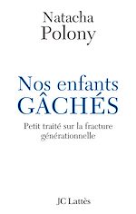 Télécharger le livre :  Nos enfants gâchés