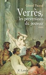 Télécharger le livre :  Verrès, les perversions du pouvoir