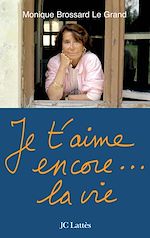 Download this eBook Je t'aime encore...la vie