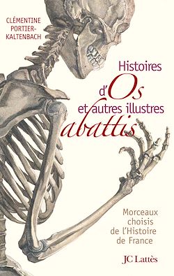Télécharger le livre :  Histoires d'os et autres illustres abattis