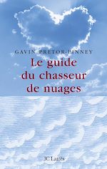 Télécharger le livre :  Le guide du chasseur de nuages
