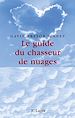 Télécharger le livre :  Le guide du chasseur de nuages