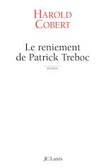 Télécharger le livre :  Le reniement de Patrick Treboc