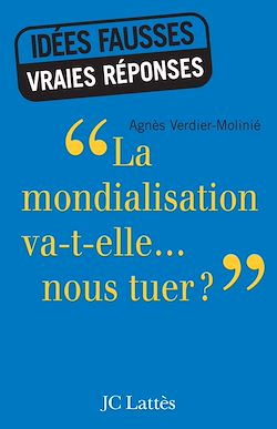 Télécharger le livre :  La mondialisation va-t-elle... nous tuer ?