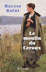 Télécharger le livre :  Le moulin du Ceroux