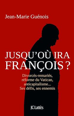 Télécharger le livre :  Jusqu'où ira François ?