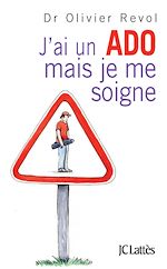 Télécharger le livre :  J'ai un ado mais je me soigne