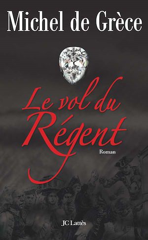 LE VOL DU REGENT