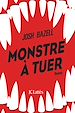 Télécharger le livre :  Monstre à tuer