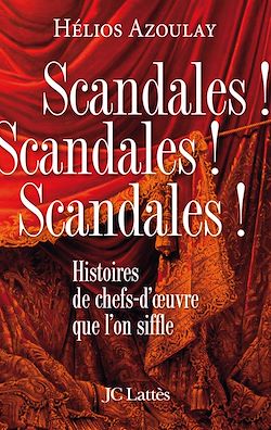 Télécharger le livre :  Scandales ! Scandales ! Scandales !