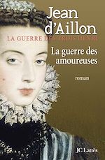 Télécharger le livre :  La guerre des amoureuses