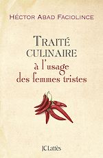 Download this eBook Traité culinaire à l'usage des femmes tristes