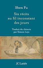 Download this eBook Six récits au fil inconstant des jours