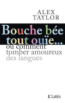 Télécharger le livre :  Bouche bée, tout ouïe