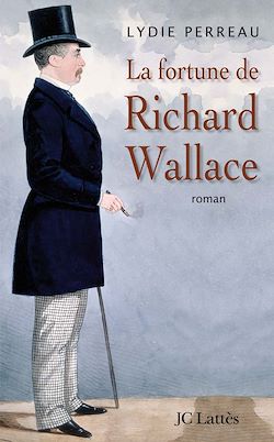 Télécharger le livre :  La fortune de Richard Wallace