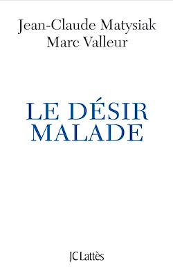 Télécharger le livre :  Le désir malade