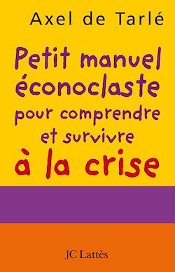 Télécharger le livre :  Petit manuel éconoclaste