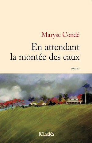 En attendant la montée des eaux | Condé, Maryse