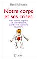 Télécharger le livre :  Notre corps et ses crises