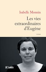 Télécharger le livre :  Les vies extraordinaires d'Eugène