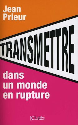 Télécharger le livre :  Transmettre dans un monde en rupture