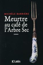 Télécharger le livre :  Meurtre au café de l'Arbre-Sec