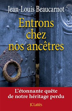 Télécharger le livre :  Entrons chez nos ancêtres