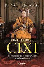 Télécharger le livre :  Cixi, l'impératrice