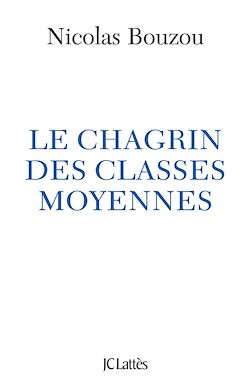 Télécharger le livre :  Le chagrin des classes moyennes