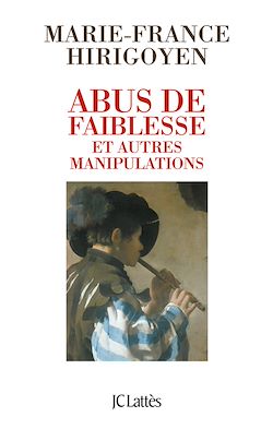 Télécharger le livre :  Abus de faiblesse et autres manipulations