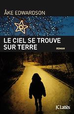 Télécharger le livre :  Le ciel se trouve sur Terre