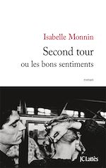 Télécharger le livre :  Second tour ou les bons sentiments