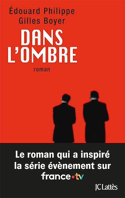 Télécharger le livre :  Dans l'ombre : le roman qui a inspiré la série évènement sur France TV
