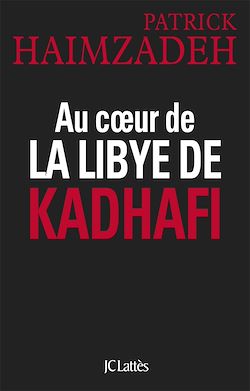 Télécharger le livre :  Au coeur de la Libye de Kadhafi