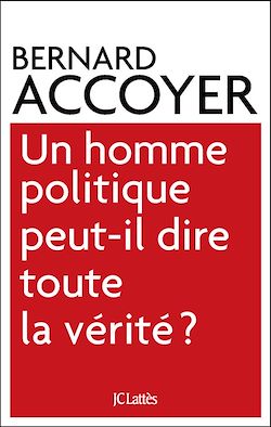 Télécharger le livre :  Un homme politique peut-il dire toute la vérité?