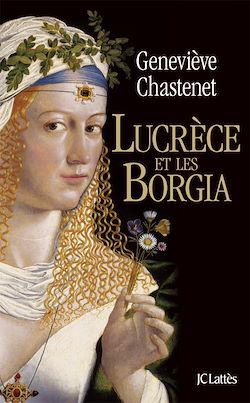 Télécharger le livre :  Lucrèce et les Borgia