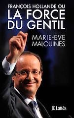 Télécharger le livre :  La force du gentil