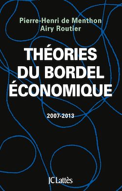 Télécharger le livre :  Théories du bordel économique