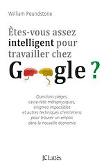 Télécharger le livre :  Êtes-vous assez intelligent pour travailler chez Google ?