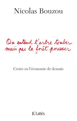 Télécharger le livre :  On entend l'arbre tomber mais pas la forêt pousser