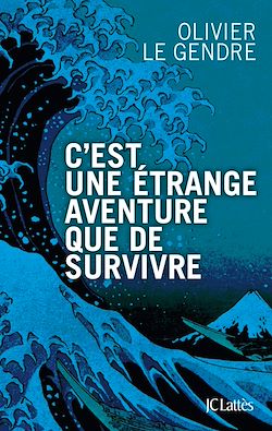 Télécharger le livre :  C'est une étrange aventure que de survivre