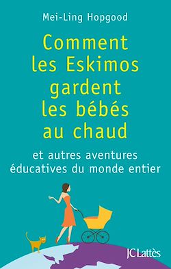Télécharger le livre :  Comment les Eskimos gardent les bébés au chaud