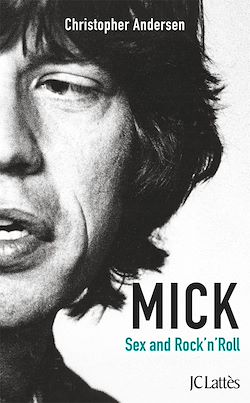 Télécharger le livre :  Mick, Sexe et Rock'n'roll