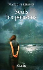 Télécharger le livre :  Seuls les poissons