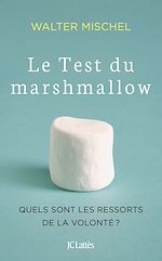Télécharger le livre :  Le Test du marshmallow
