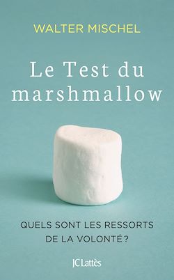 Télécharger le livre :  Le Test du marshmallow