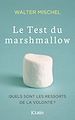 Télécharger le livre :  Le Test du marshmallow