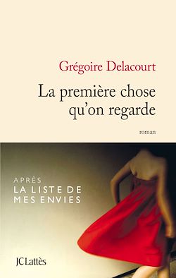 Télécharger le livre :  La première chose qu'on regarde