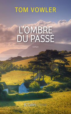 Télécharger le livre :  L'ombre du passé