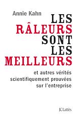 Télécharger le livre :  Les râleurs sont les meilleurs et autres vérités de l'entreprise scientifiquement prouvées